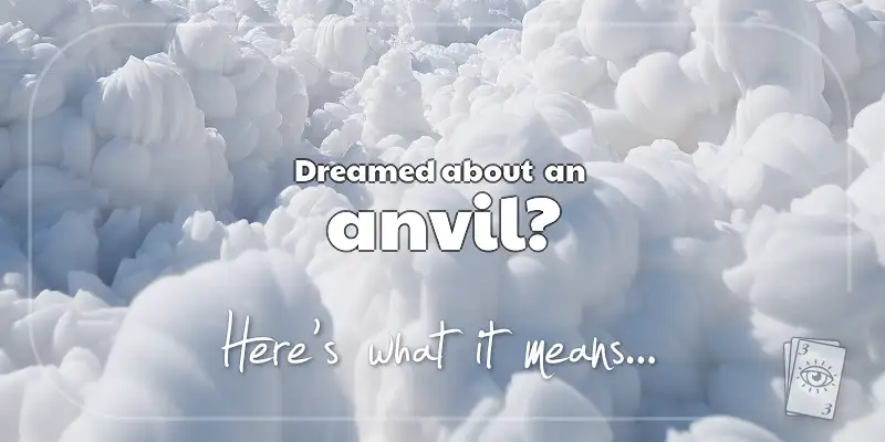 The Meaning of Dreams About an Anvil header image